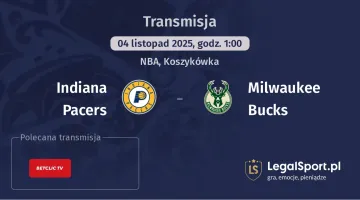 Indiana Pacers - Milwaukee Bucks gdzie oglądać?