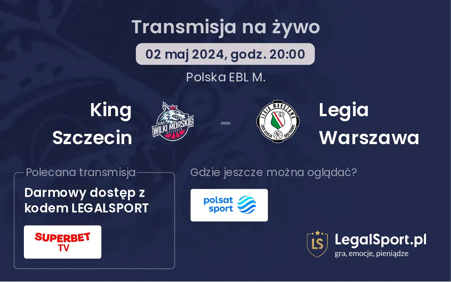 King Szczecin - Legia Warszawa transmisja na żywo