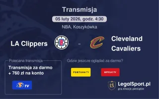 LA Clippers - Cleveland Cavaliers gdzie oglądać (05.02.2026)