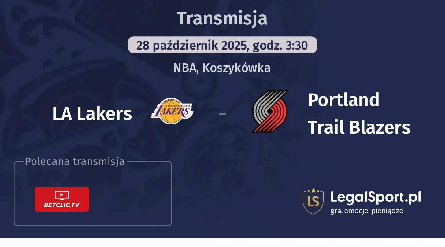 LA Lakers - Portland Trail Blazers Transmisje
