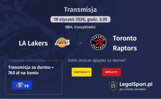 LA Lakers - Toronto Raptors gdzie oglądać? (19.01)