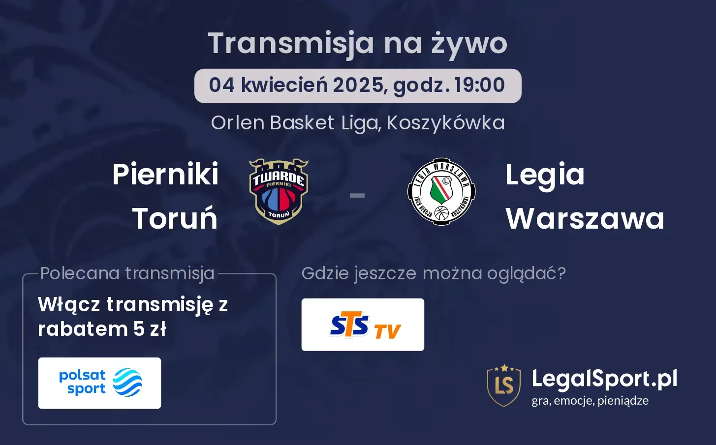 Pierniki Toruń - Legia Warszawa gdzie oglądać?