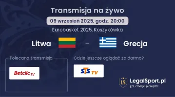 Litwa - Grecja gdzie oglądać?
