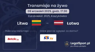 Litwa - Łotwa gdzie oglądać?