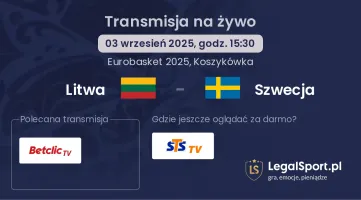 Litwa - Szwecja gdzie oglądać?