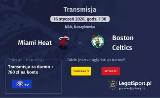 Miami Heat - Boston Celtics gdzie oglądać? (16.01)