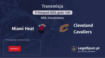 Miami Heat - Cleveland Cavaliers gdzie oglądać? (11.11)