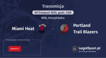 Miami Heat - Portland Trail Blazers gdzie oglądać? (09.11)