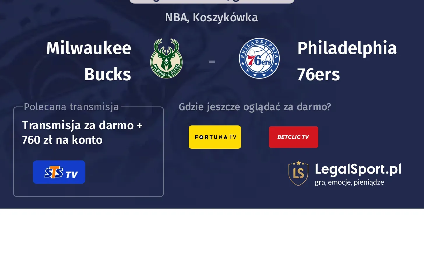 Milwaukee Bucks - Philadelphia 76ers Transmisje