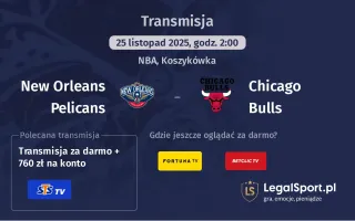 New Orleans Pelicans - Chicago Bulls gdzie oglądać? (25.11)