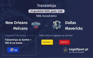 New Orleans Pelicans - Dallas Mavericks gdzie oglądać (23.12.2025)