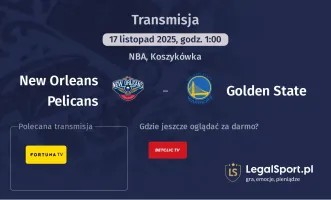 New Orleans Pelicans - Golden State gdzie oglądać? (17.11)