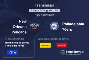 New Orleans Pelicans - Philadelphia 76ers gdzie oglądać? (22.02)
