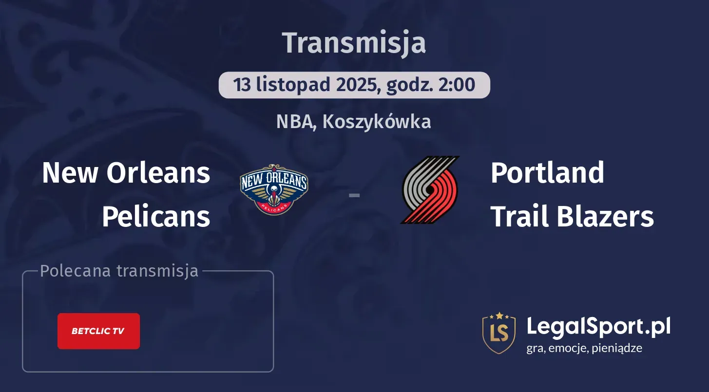 New Orleans Pelicans - Portland Trail Blazers Transmisje