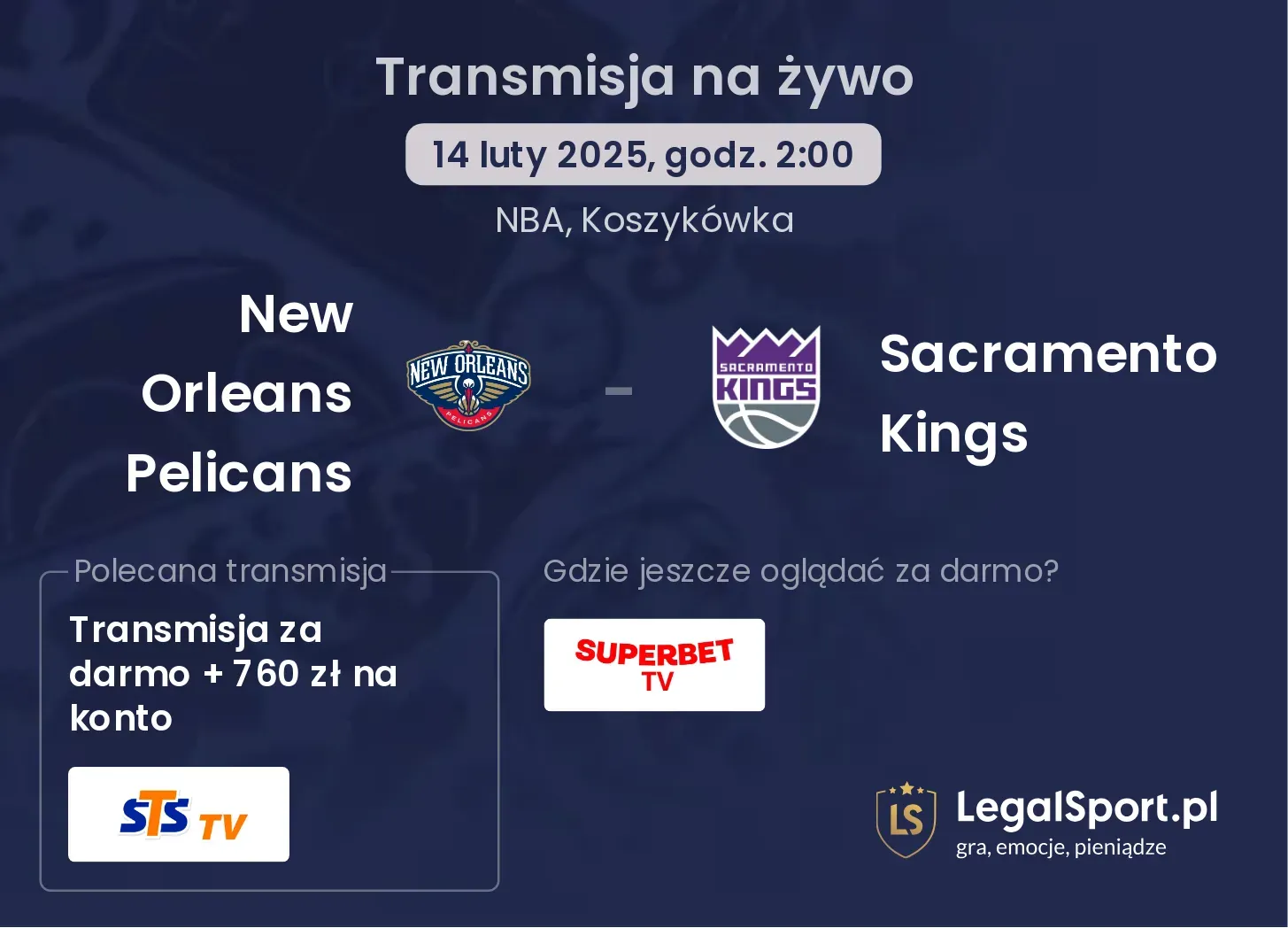 New Orleans Pelicans - Sacramento Kings transmisja na żywo