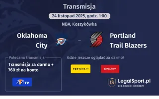 Oklahoma City - Portland Trail Blazers gdzie oglądać? (24.11)
