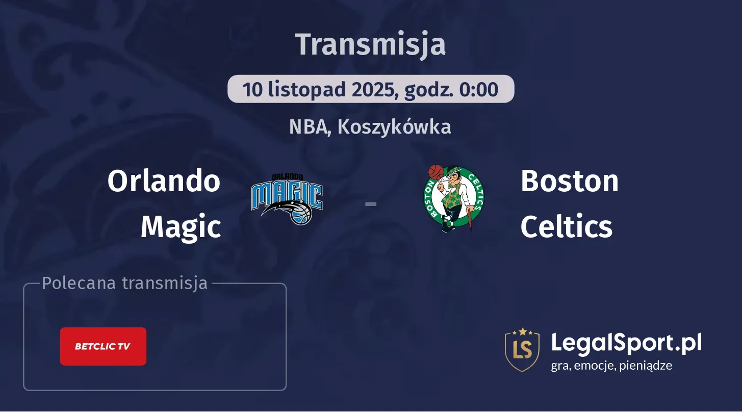 Orlando Magic - Boston Celtics Transmisje