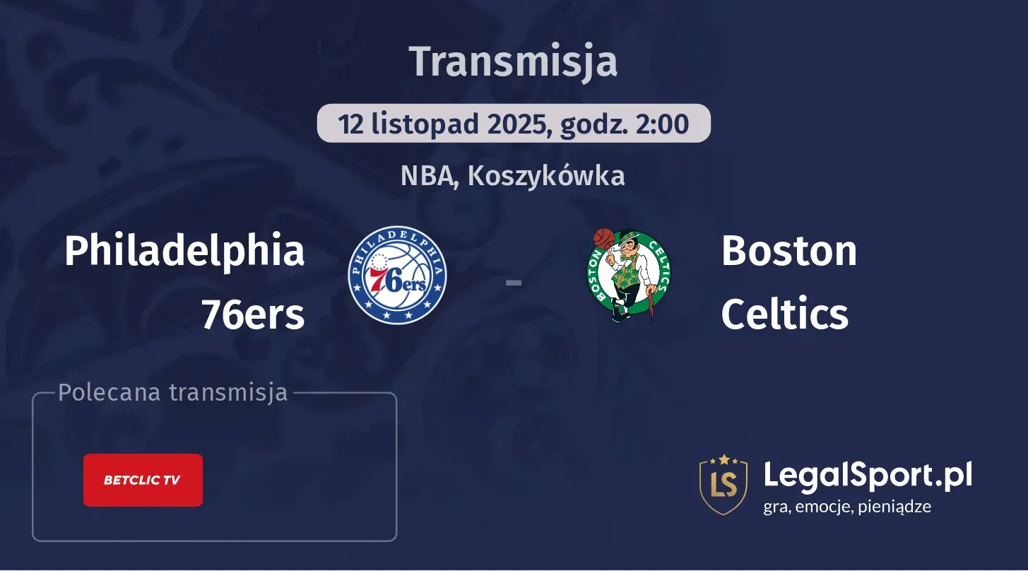 Philadelphia 76ers - Boston Celtics Transmisje
