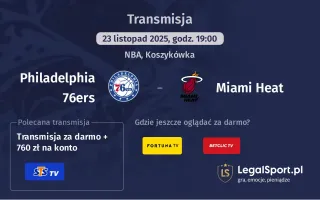 Philadelphia 76ers - Miami Heat gdzie oglądać? (23.11)
