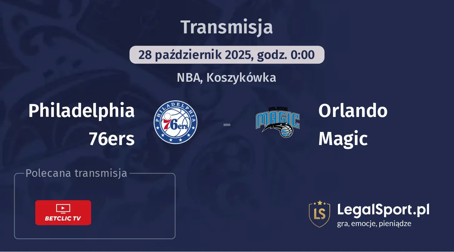 Philadelphia 76ers - Orlando Magic Transmisje