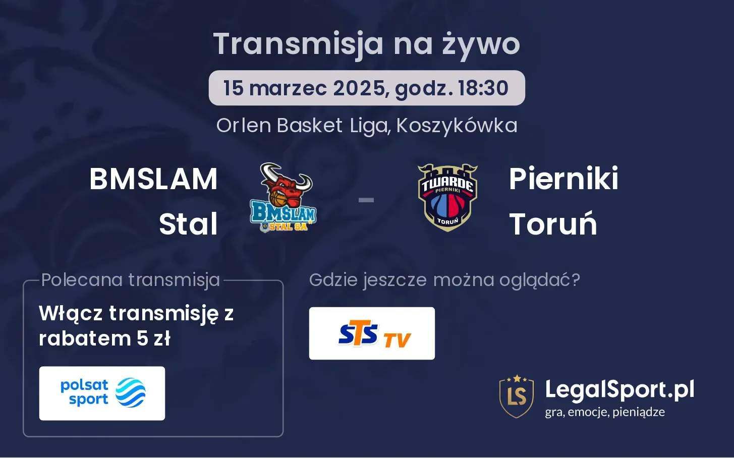 BMSLAM Stal - Pierniki Toruń gdzie oglądać?