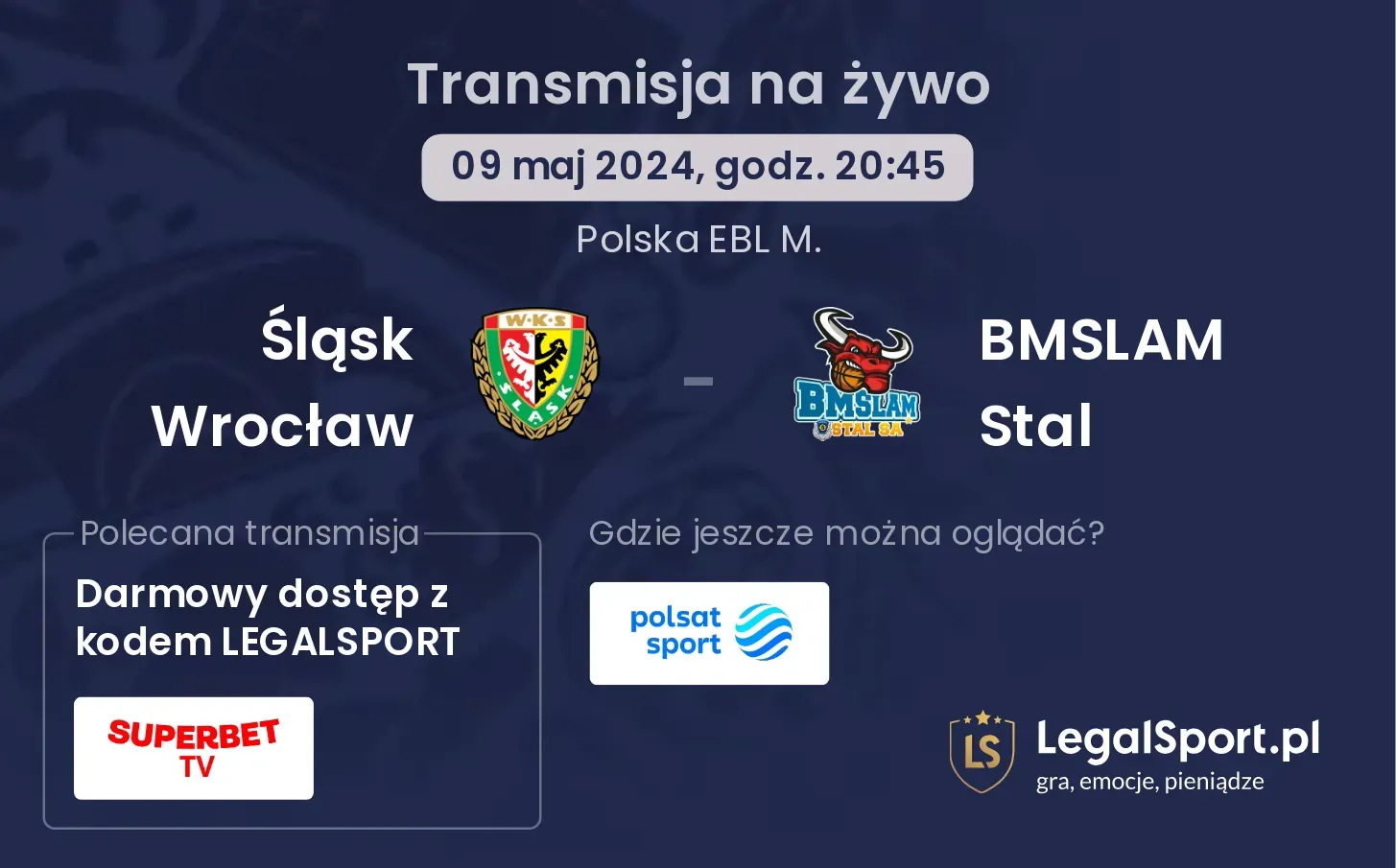 Śląsk Wrocław - BMSLAM Stal transmisja na żywo