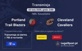 Portland Trail Blazers - Cleveland Cavaliers gdzie oglądać (02.02.2026)