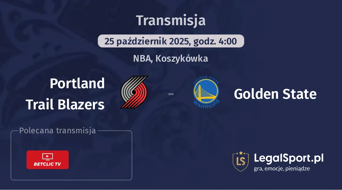Portland Trail Blazers - Golden State Transmisje