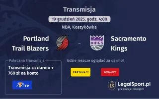 Portland Trail Blazers - Sacramento Kings gdzie oglądać (19.12.2025)