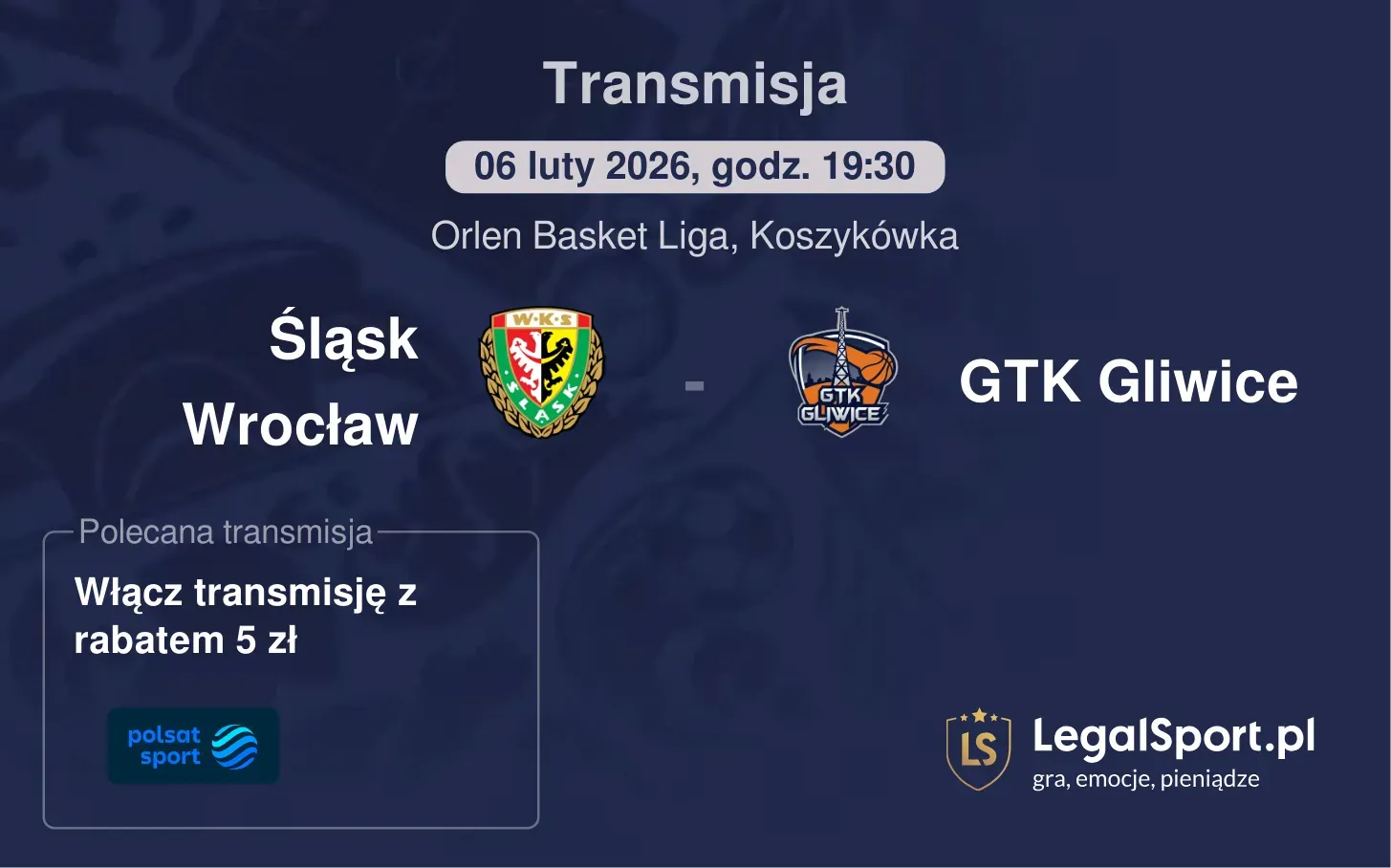 Śląsk Wrocław - GTK Gliwice Transmisje