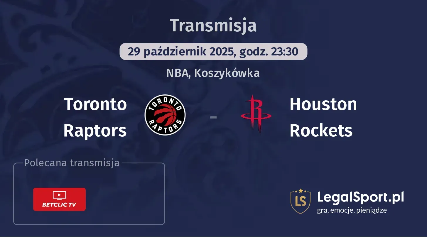 Toronto Raptors - Houston Rockets Transmisje