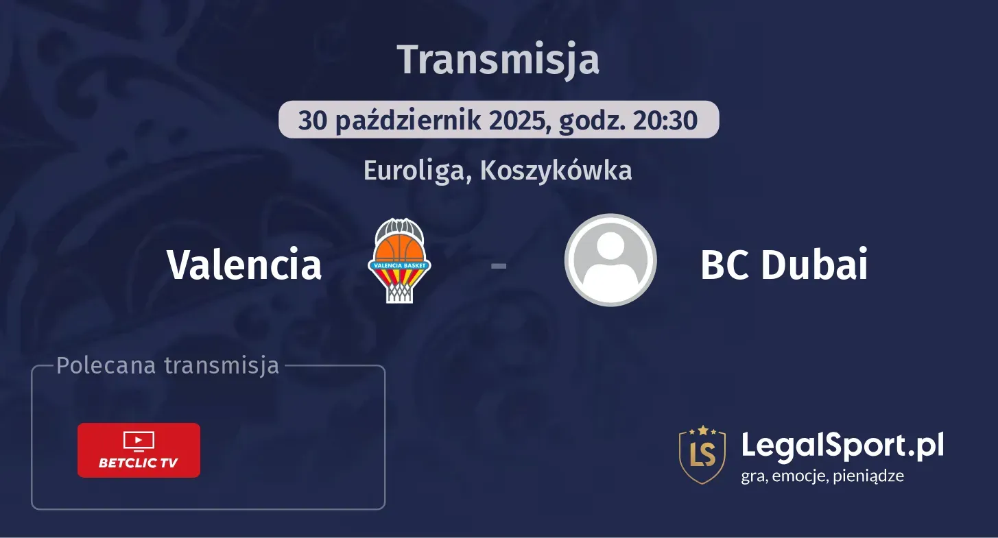 Valencia - BC Dubai gdzie oglądać?