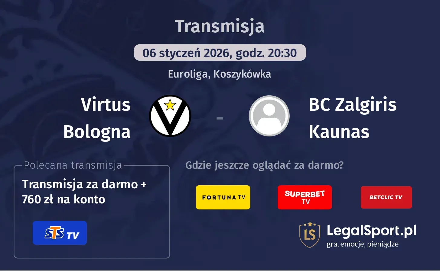 Virtus Bologna - BC Zalgiris Kaunas Transmisje