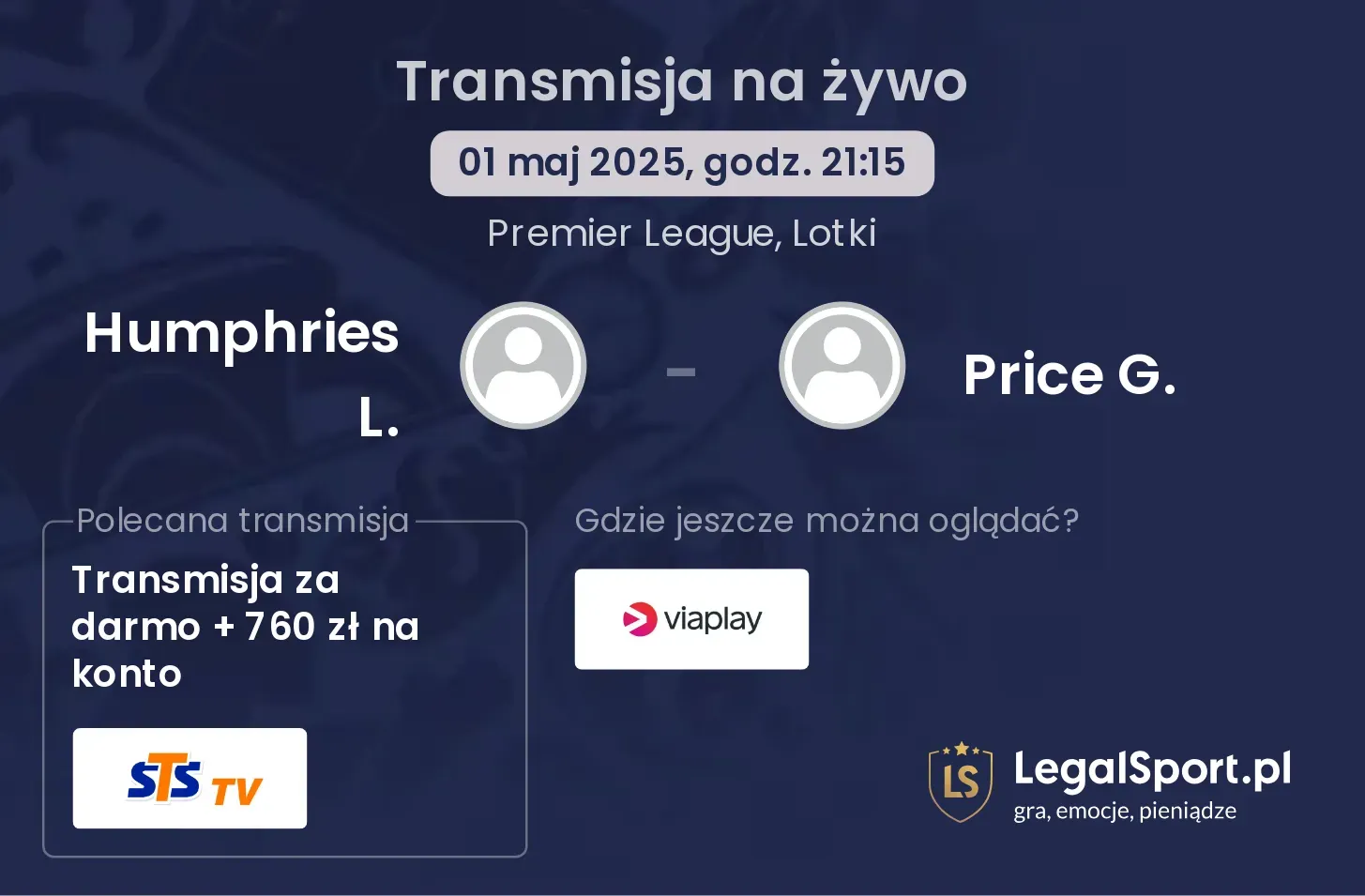 Humphries L. - Price G. gdzie oglądać?