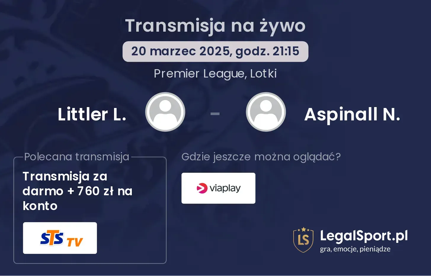 Littler L. - Aspinall N. transmisja na żywo