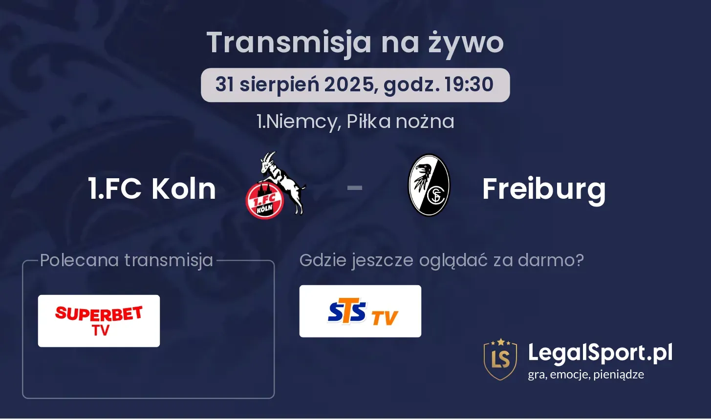 1.FC Koln - Freiburg gdzie oglądać?