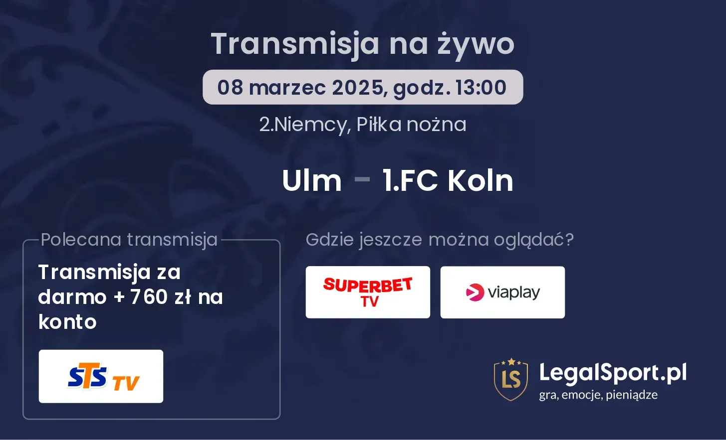 Ulm - 1.FC Koln gdzie oglądać?