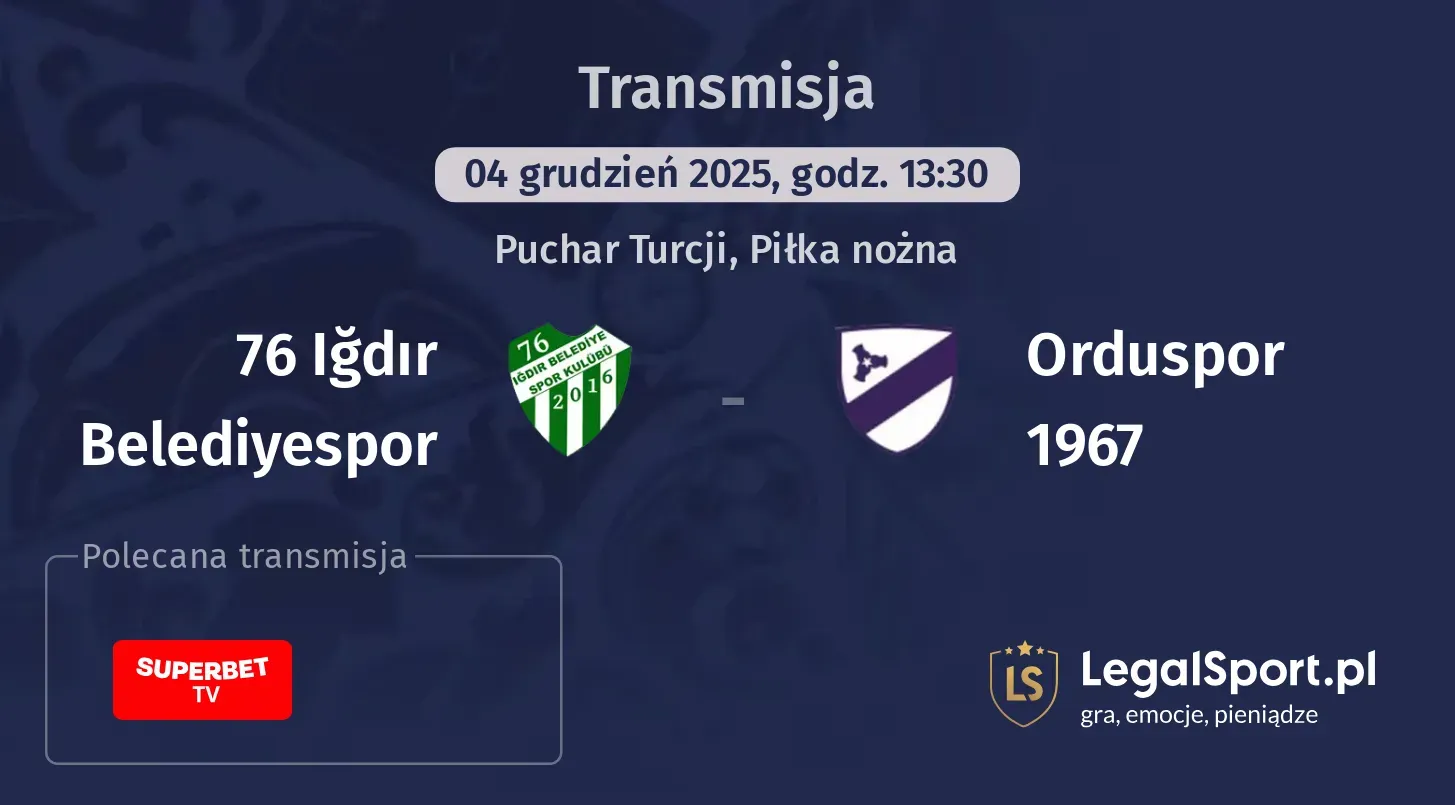 76 Iğdır Belediyespor - Orduspor 1967 Transmisje