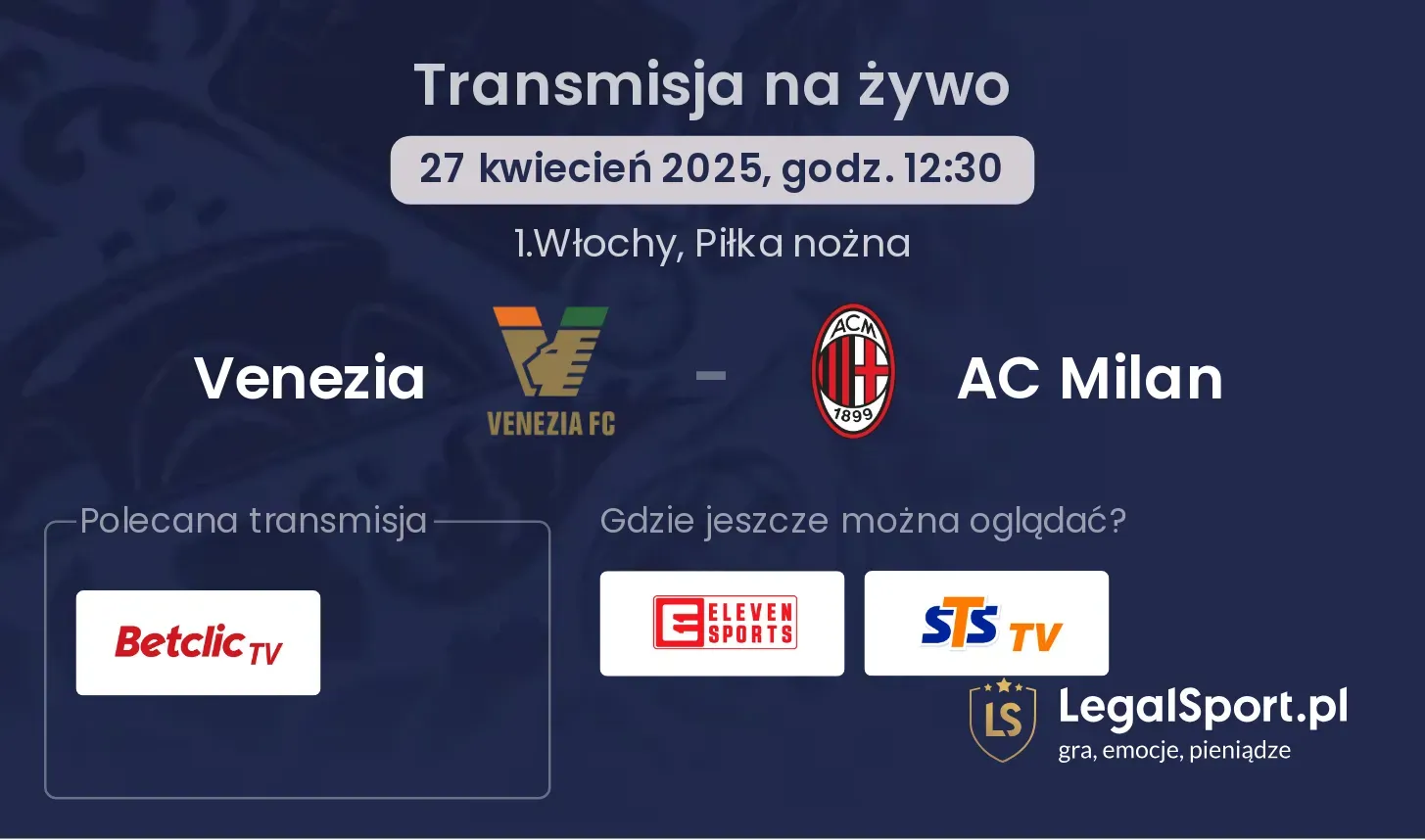 Venezia - AC Milan gdzie oglądać?