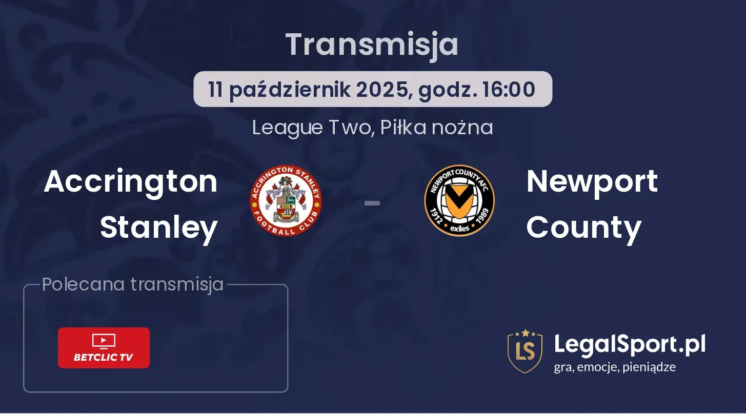 Accrington Stanley - Newport County gdzie oglądać?