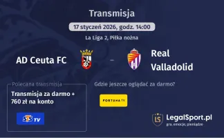AD Ceuta FC - Real Valladolid gdzie oglądać? (17.01)