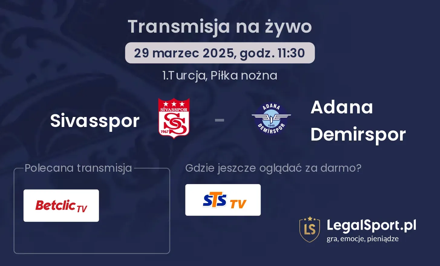 Sivasspor - Adana Demirspor gdzie oglądać transmisję?