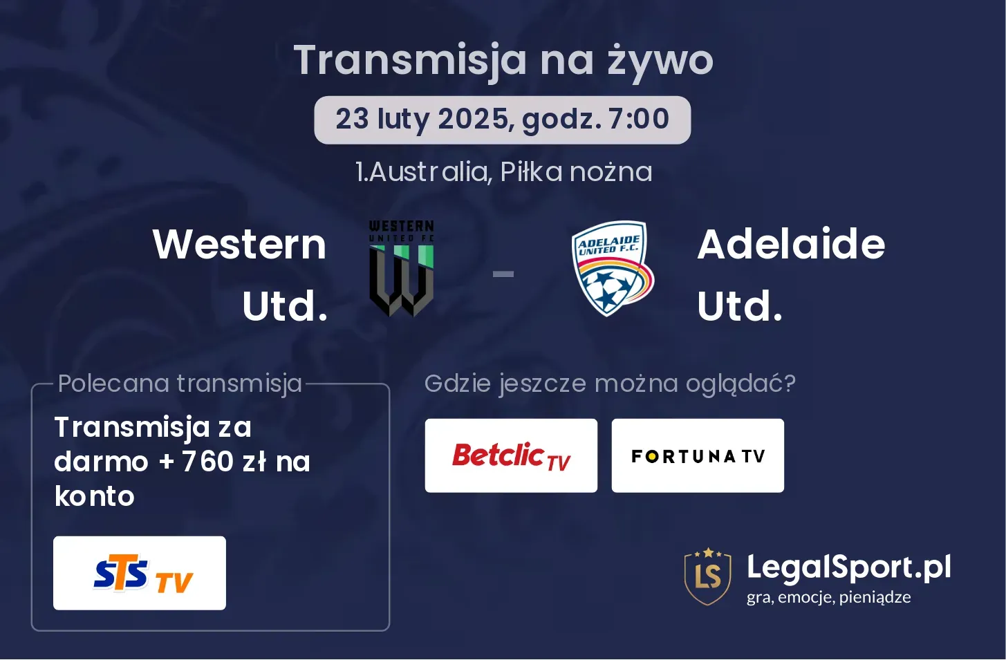 Western Utd. - Adelaide Utd. gdzie oglądać transmisję?