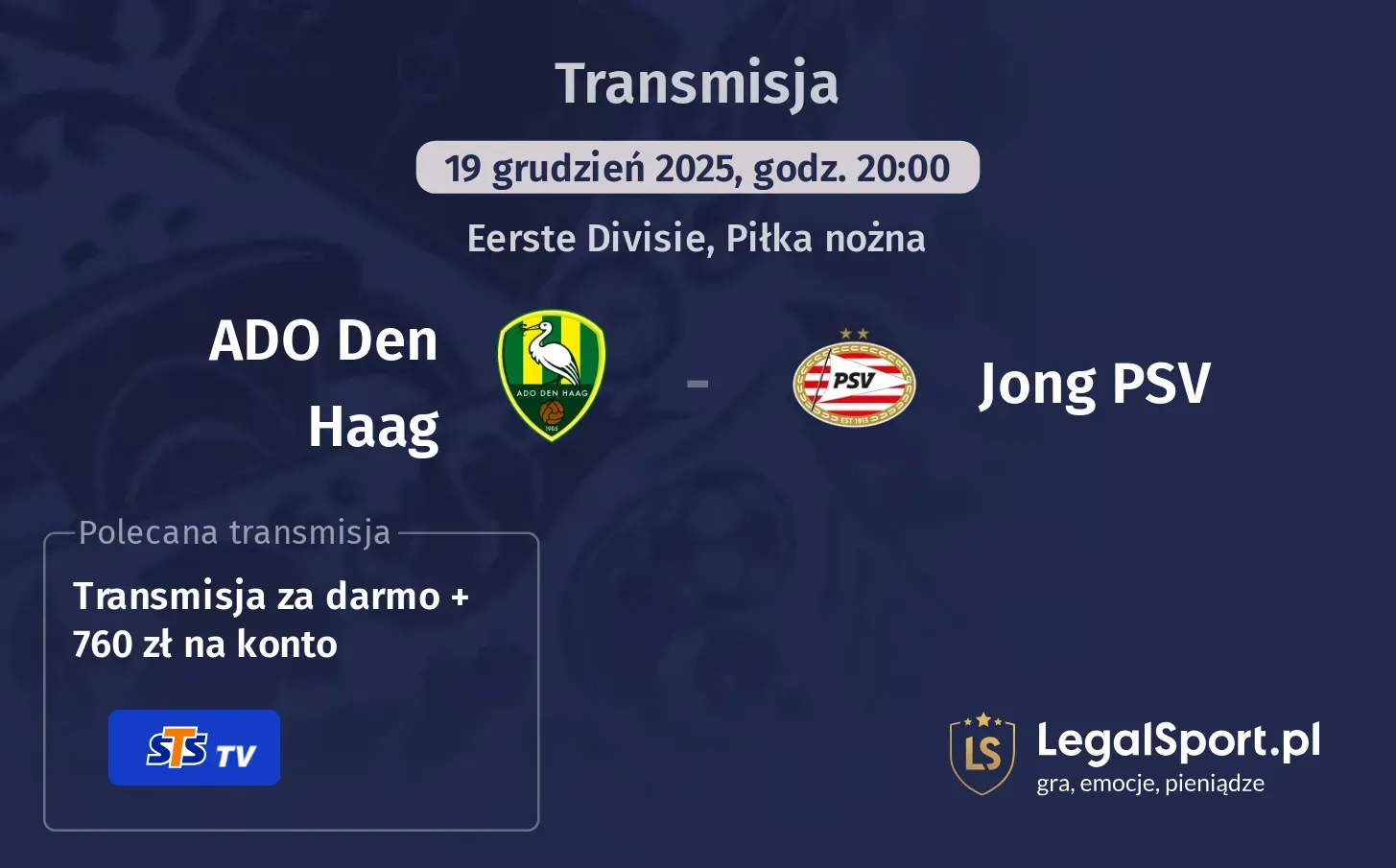 ADO Den Haag - Jong PSV Transmisje