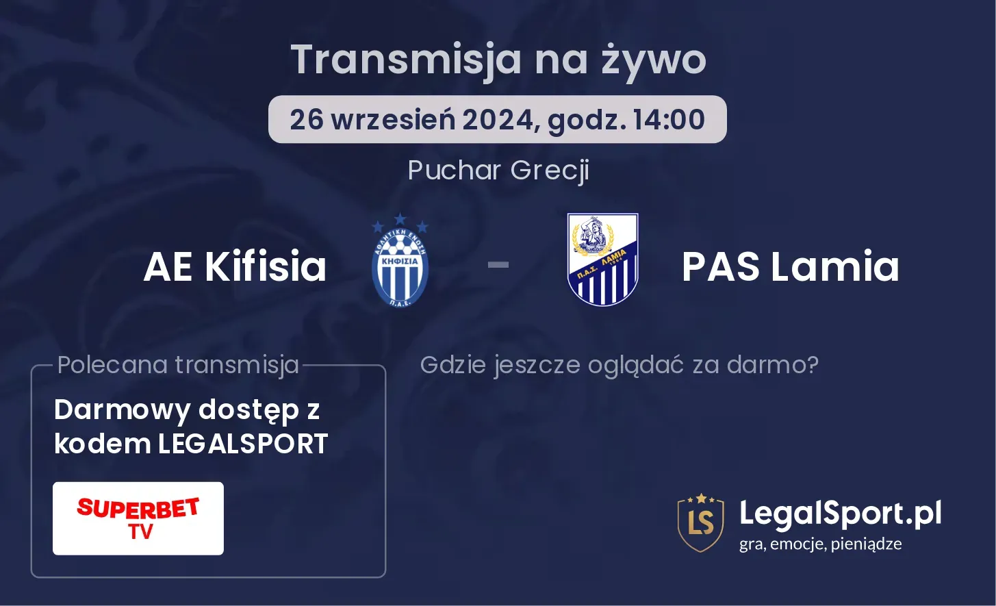 AE Kifisia - PAS Lamia gdzie oglądać? 26.09, godz. 14:00