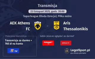 AEK Athens FC - Aris Thessalonikis gdzie oglądać? (23.11)