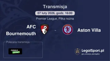 AFC Bournemouth - Aston Villa gdzie oglądać (07.02.2026)
