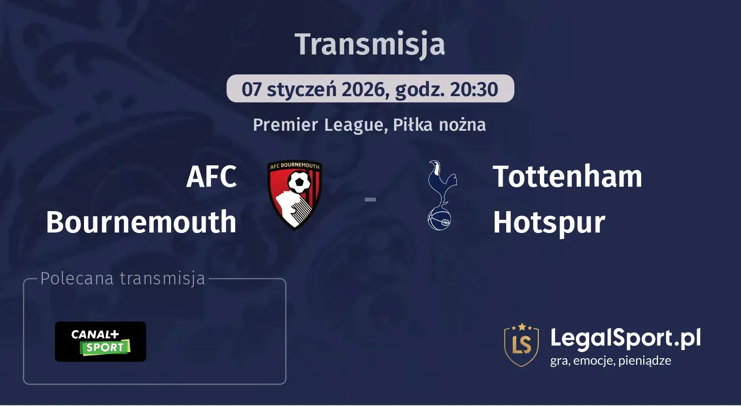AFC Bournemouth - Tottenham Hotspur Transmisje