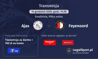 Ajax - Feyenoord gdzie oglądać? (14.12)