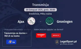 Ajax - Groningen gdzie oglądać? (30.11)